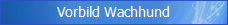 Vorbild Wachhund